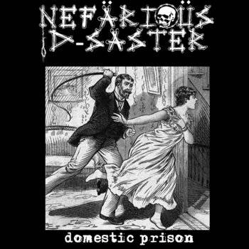 Nefärioüs D-saster : Domestic Prison